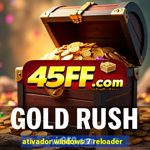 ativador windows 7 reloader